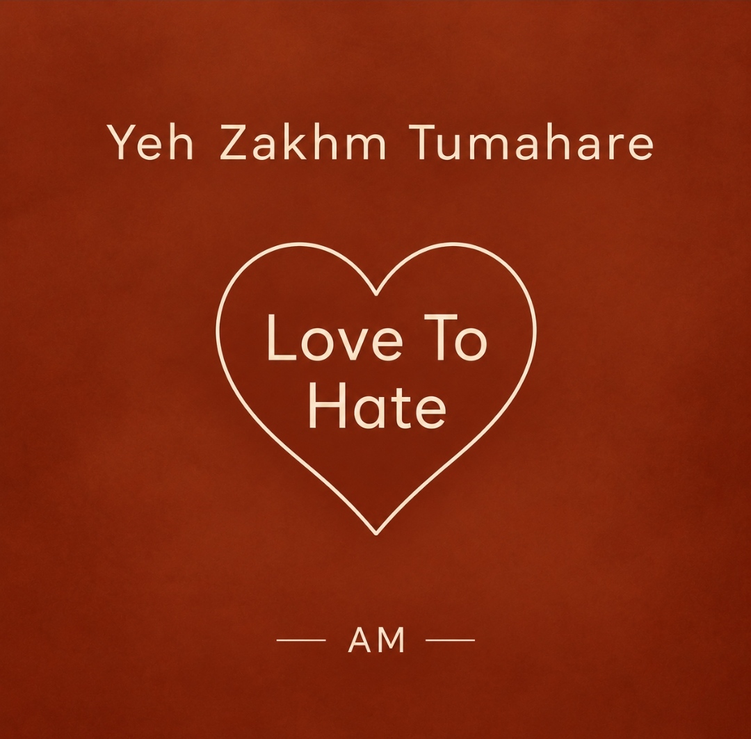 Yeh Zakhm Tumhare  AM